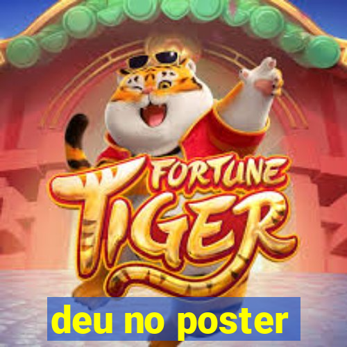 deu no poster